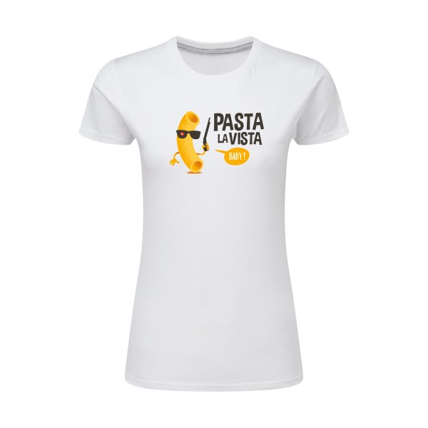 Pasta la vista - SG - Ladies Femme - T-shirt femme léger rigolo - thème humoristique -