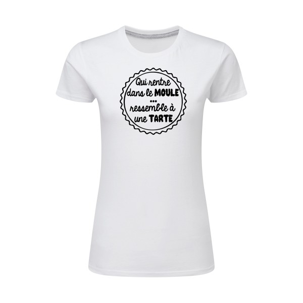 T-shirt femme léger - T-shirt message Femme- Moule à tarte -