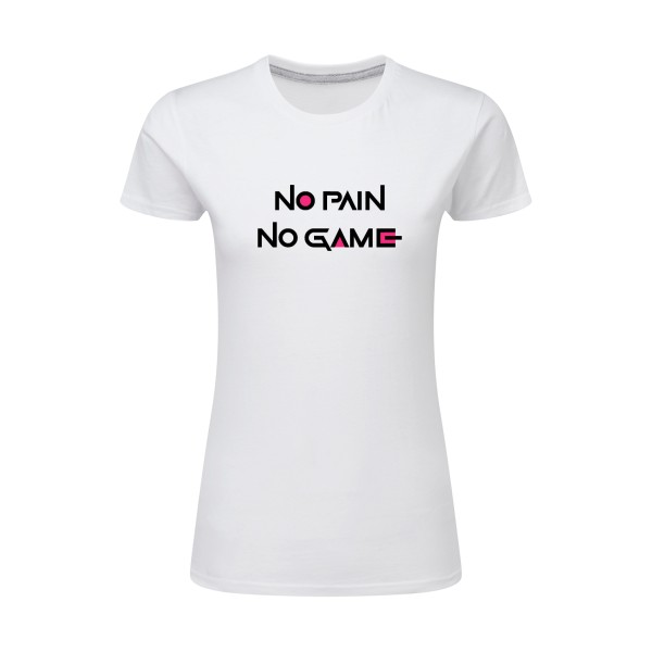 NO PAIN NO GAME ! - SG - Ladies Femme - thème parodie et cinema -