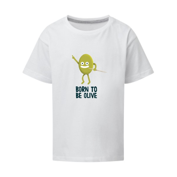 Born to be olive - T-shirt enfant humour potache Enfant  -SG - Kids - Thème humour et disco -