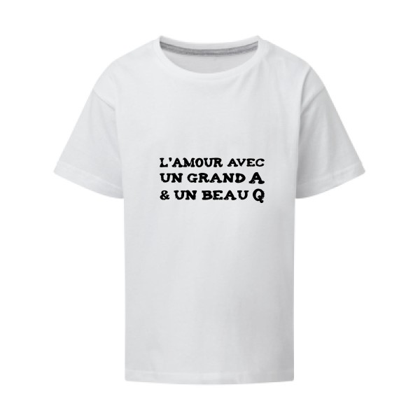 L'Amour avec un grand A et un beau Q ! - modèle SG - Kids - Thème t shirt humour  -