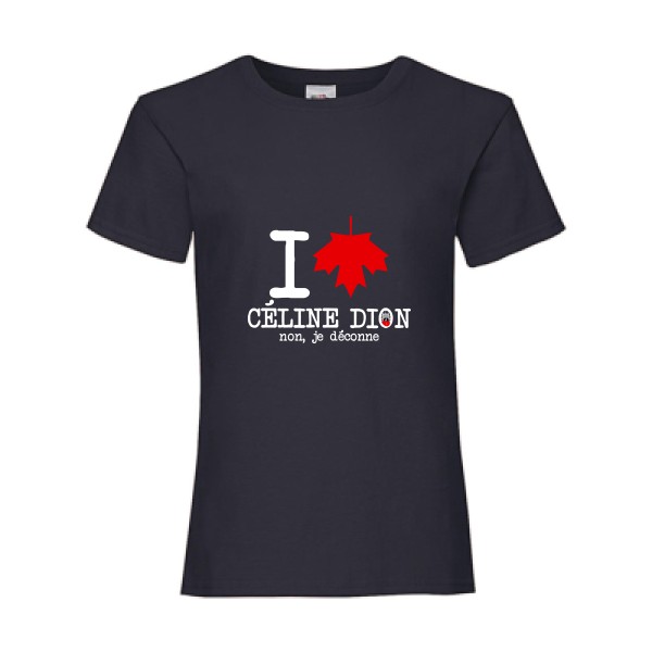 I loVe Céline - T-shirt enfant celine dion -Fruit of the loom - Girls Value Weight T