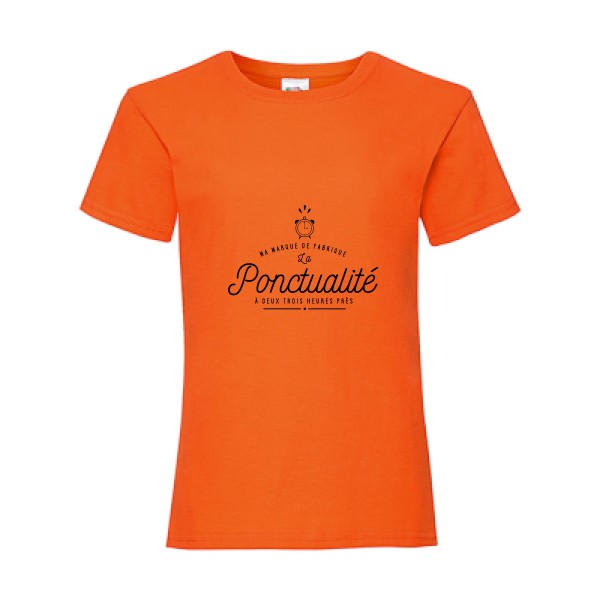 La Ponctualité - Tee shirt humoristique Enfant -Fruit of the loom - Girls Value Weight T