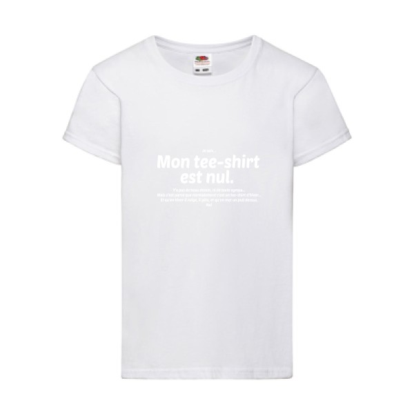 T shirt avec ecriture - Mon tee-shirt est nul! -Fruit of the loom - Girls Value Weight T