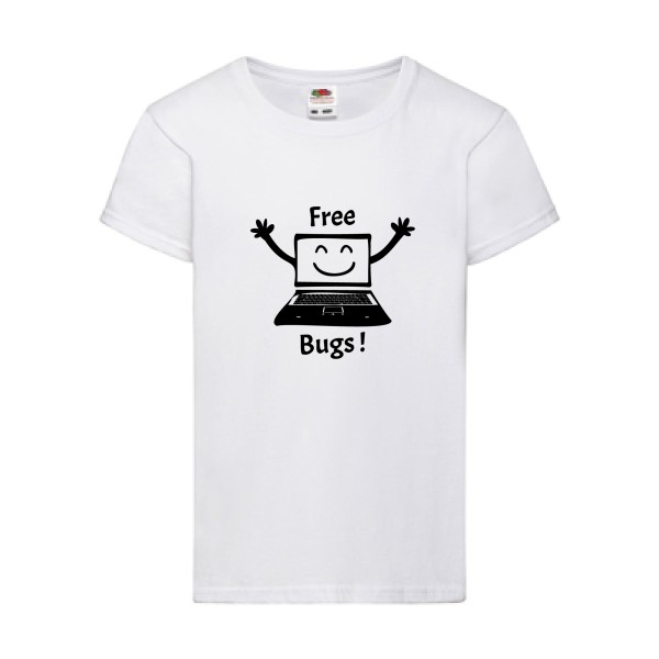 T shirt Geek   - FREE BUGS ! -Fruit of the loom - Girls Value Weight T