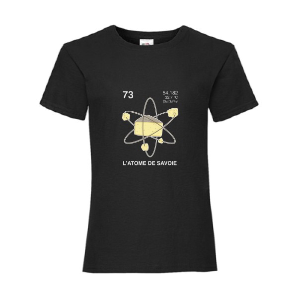 L'Atome de Savoie. - T-shirt enfant humoristique pour Enfant -modèle Fruit of the loom - Girls Value Weight T - thème montagne -