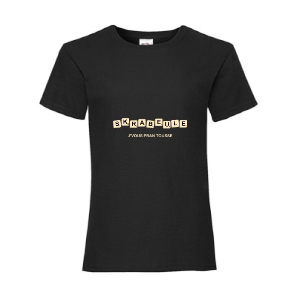 Skrabeule -T-shirt enfant drôle  -Fruit of the loom - Girls Value Weight T -thème  humour potache - 