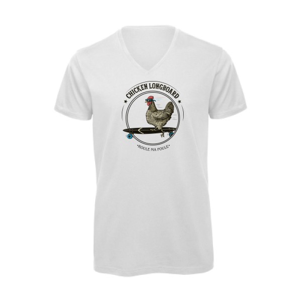 Chicken Longboard - T-shirt bio col V - vêtement original avec une poule-