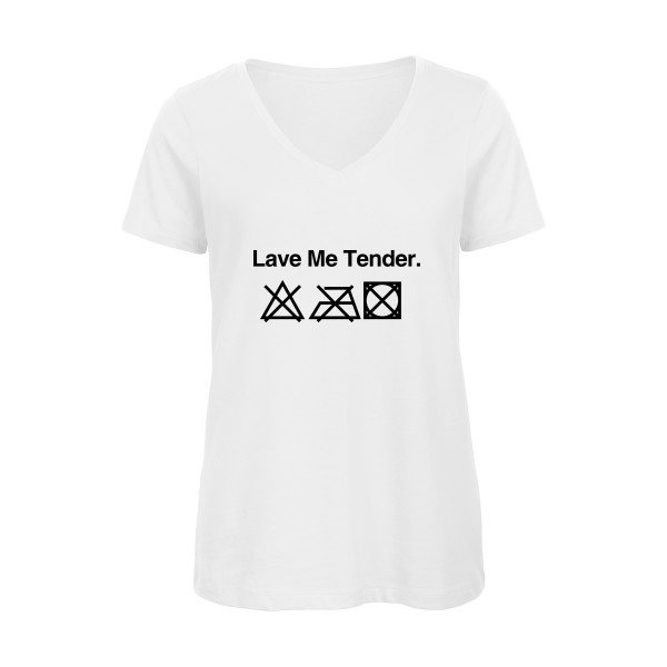 Lave Me True -Tee shirt Femme humour-B&C - Inspire V/women 