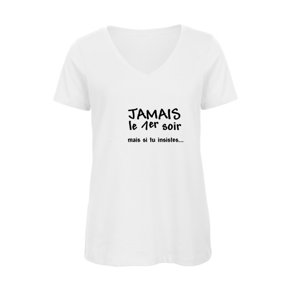 JAMAIS... - T-shirt femme bio col V geek Femme  -B&C - Inspire V/women  - Thème geek et gamer -