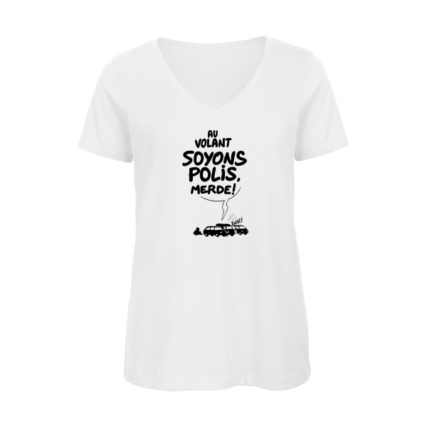 Soyons polis - T-shirt femme bio col V automobile Femme  -B&C - Inspire V/women  - Thème automobile et société -