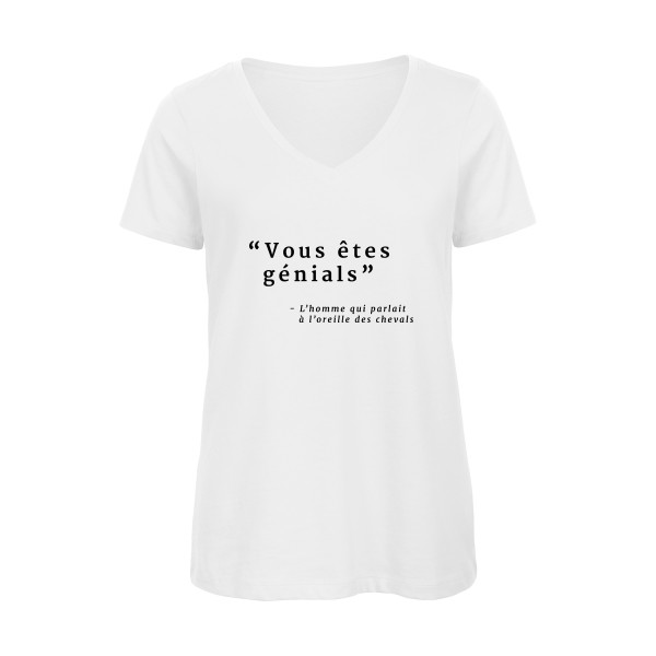 Vous êtes génials - T-shirt femme bio col V  à message  - modèle B&C - Inspire V/women  -thème vêtement avec message -