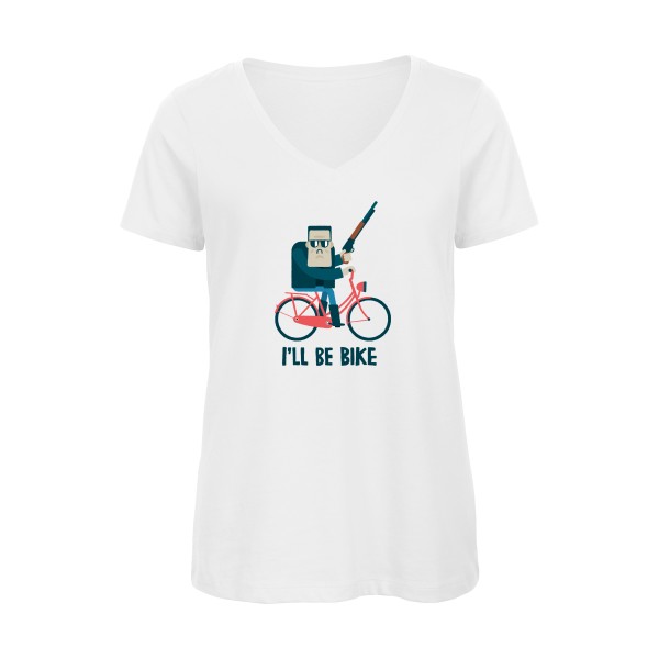 I'll be bike -T-shirt femme bio col V velo humour - Femme -B&C - Inspire V/women  -thème humour  - 