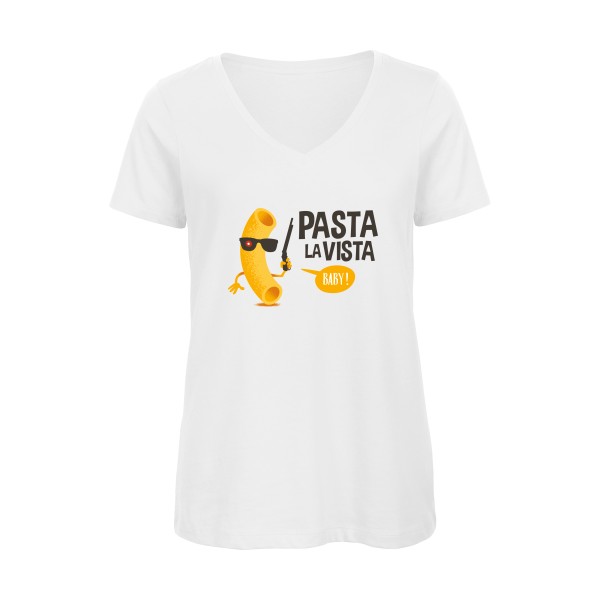 Pasta la vista - B&C - Inspire V/women  Femme - T-shirt femme bio col V rigolo - thème humoristique -