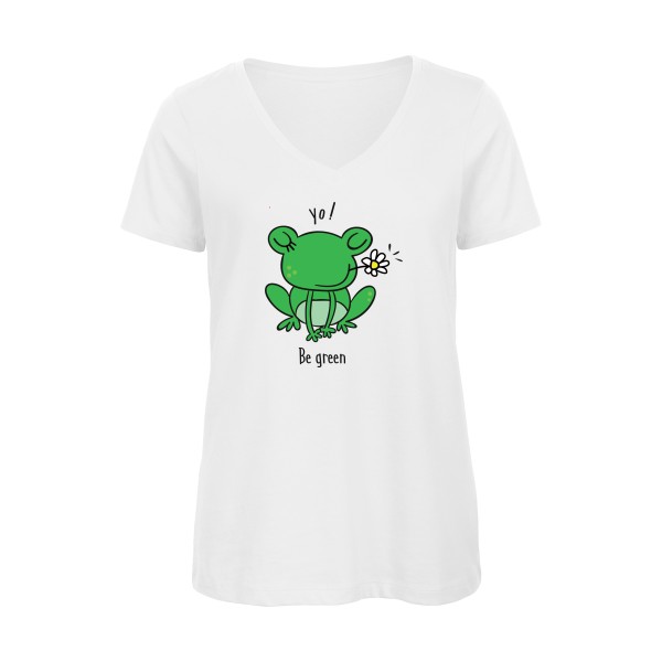 Be Green  - Tee shirt humoristique Femme - modèle B&C - Inspire V/women  - thème humour et animaux -