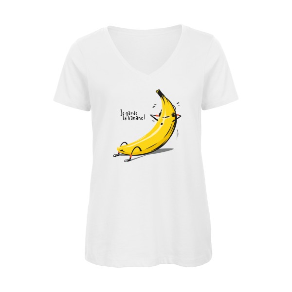 Je garde la banane ! - T-shirt femme bio col V drôle et cool Femme  -B&C - Inspire V/women  - Thème original et drôle -