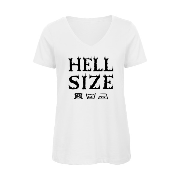 HELL SIZE ! - T-shirt femme bio col V original pour Femme -modèle B&C - Inspire V/women  - thème dark -