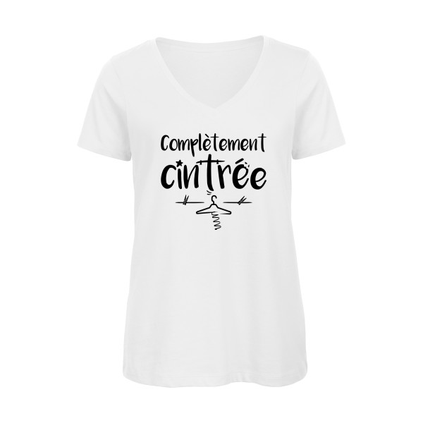 Complètement cintré - T shirt original Femme - modèle B&C - Inspire V/women  - thème humour potache -