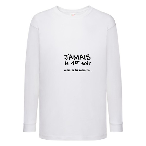 JAMAIS... - T-shirt enfant manches longues geek Enfant  -Fruit of the loom - Kids LS Value Weight T - Thème geek et gamer -
