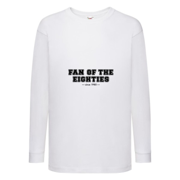 T-shirt enfant manches longues original Enfant - Fan of the eighties -