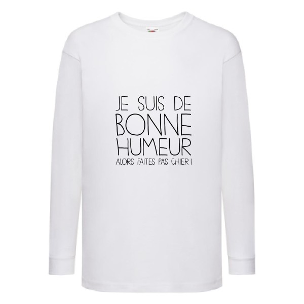 BONNE HUMEUR-T-shirt enfant manches longues -thème tee shirt à message -Fruit of the loom - Kids LS Value Weight T -