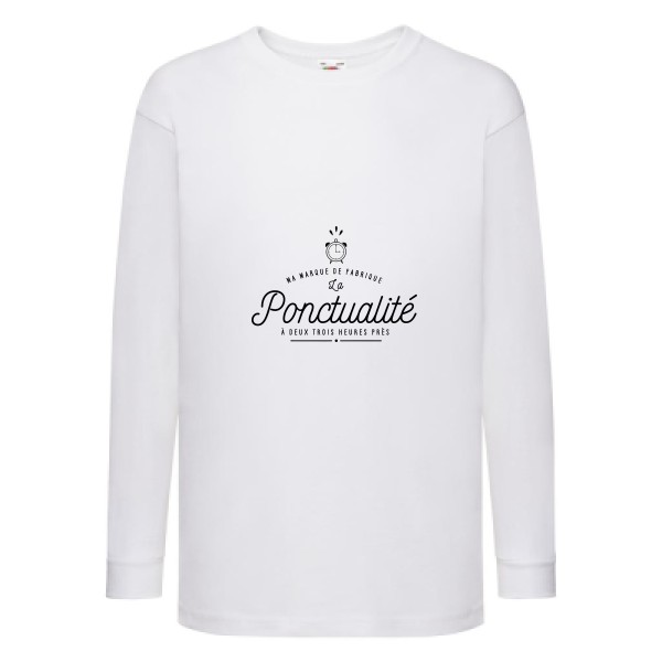 La Ponctualité - Tee shirt humoristique Enfant -Fruit of the loom - Kids LS Value Weight T