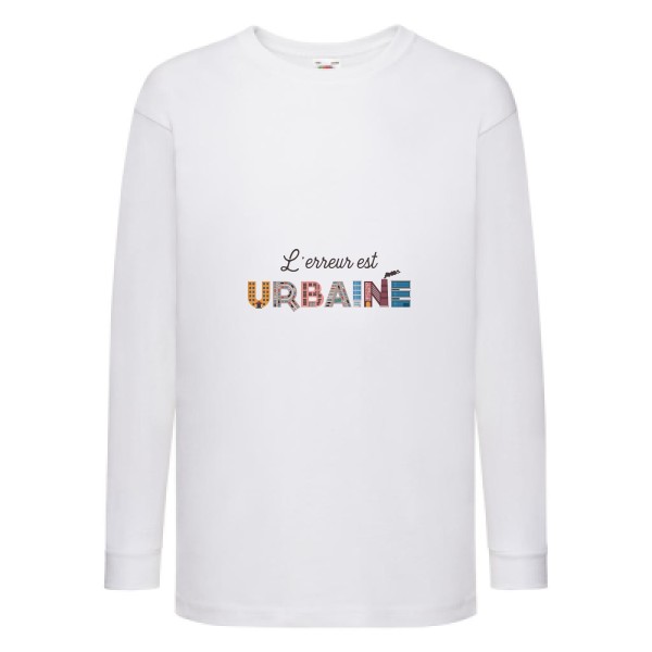 L'erreur est urbaine -T-shirt enfant manches longues cool- Enfant -Fruit of the loom - Kids LS Value Weight T -thème  ecologie - 