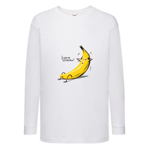 Je garde la banane ! - T-shirt enfant manches longues drôle et cool Enfant  -Fruit of the loom - Kids LS Value Weight T - Thème original et drôle -