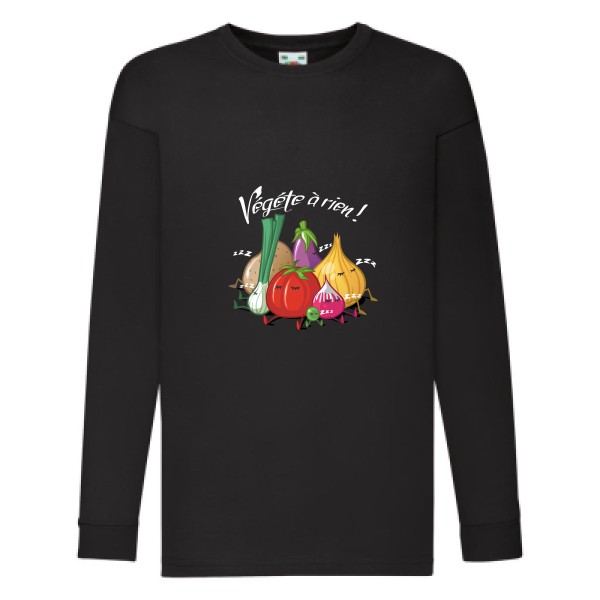 Vegete à rien ! - Tee shirt ecolo -Enfant -Fruit of the loom - Kids LS Value Weight T