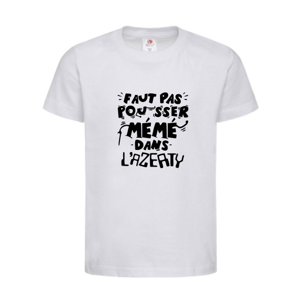 T-shirt léger - stedman-classic T kids (155 g/m2) - Faut pas pousser mémé dans l'AZERTY