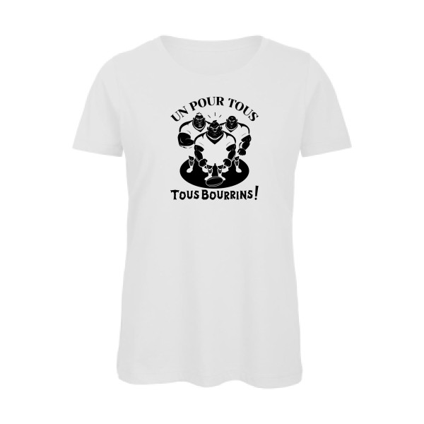 T-shirt femme bio - B&C - Inspire T/women - Un pour tous, Tous bourrins !