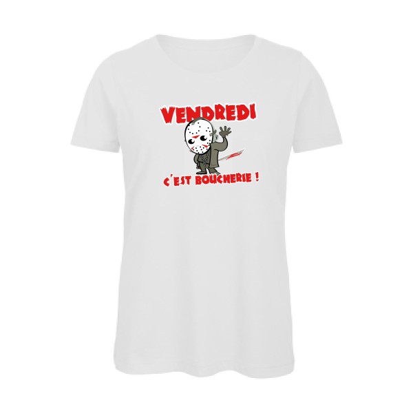 T-shirt femme bio Femme original - VENDREDI C'EST BOUCHERIE ! - 