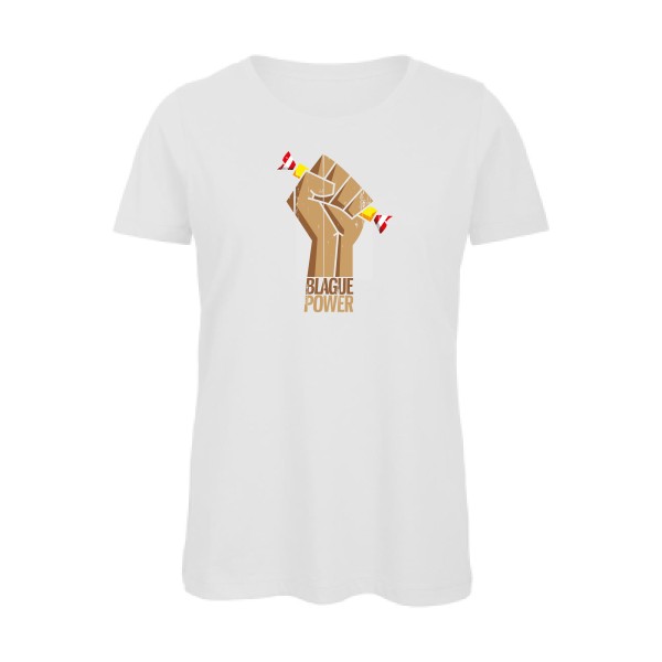Blague Power - T-shirt femme bio parodie Femme - modèle B&C - Inspire T/women -thème blague carambar -