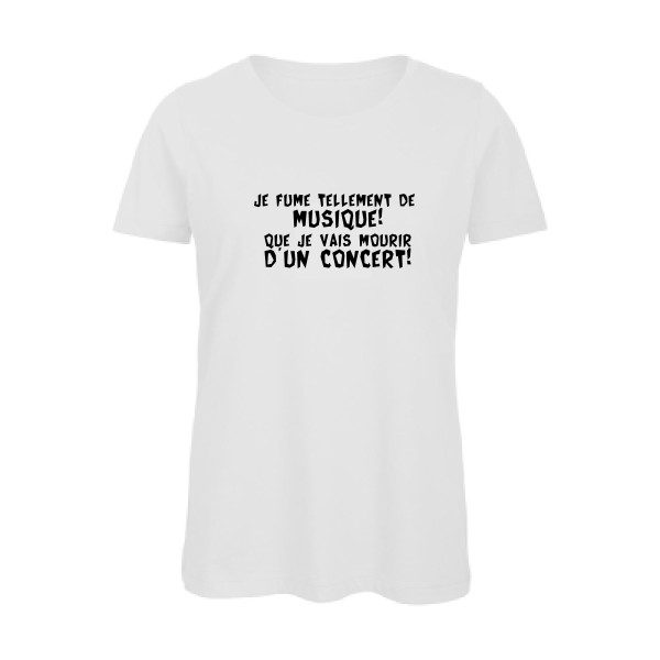 Musique! - T-shirt femme bio Femme à message - B&C - Inspire T/women - thème humour et bons mots