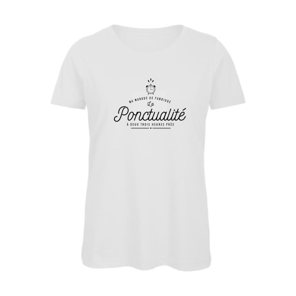La Ponctualité - Tee shirt humoristique Femme -B&C - Inspire T/women