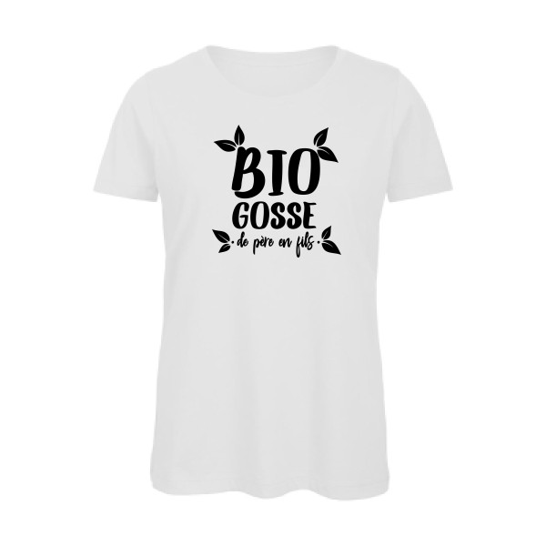 BIO GOSSE  - T-shirt femme bio rigolo  - thème tee shirt et sweat écolo -