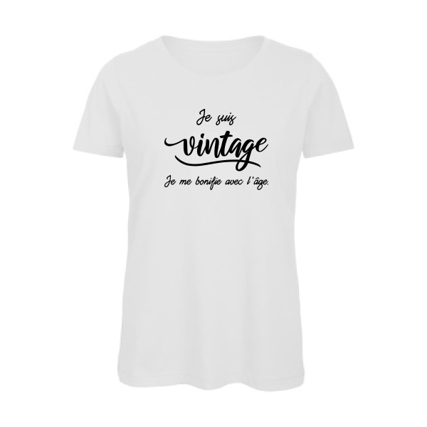 Je suis vintage  -T-shirt femme bio vintage Femme -B&C - Inspire T/women -thème  rétro et vintage - 