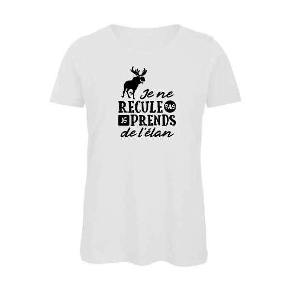 Prendre de l'élan - T-shirt femme bio burlesque pour Femme -modèle B&C - Inspire T/women - thème humour et jeux de mots -
