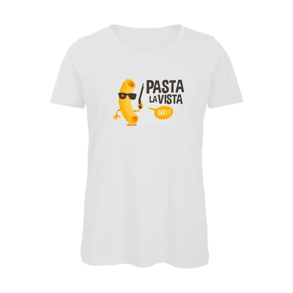 Pasta la vista - B&C - Inspire T/women Femme - T-shirt femme bio rigolo - thème humoristique -