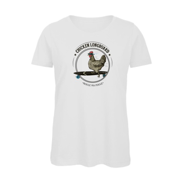 Chicken Longboard - T-shirt femme bio - vêtement original avec une poule-