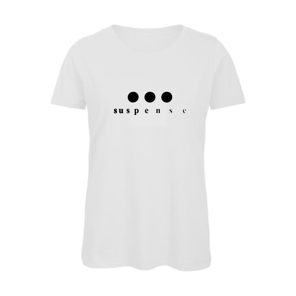 T-shirt femme bio Femme original - Le suspense... -