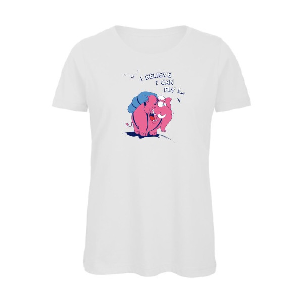 Just believe you can fly  - T-shirt femme bio elephant -B&C - Inspire T/women