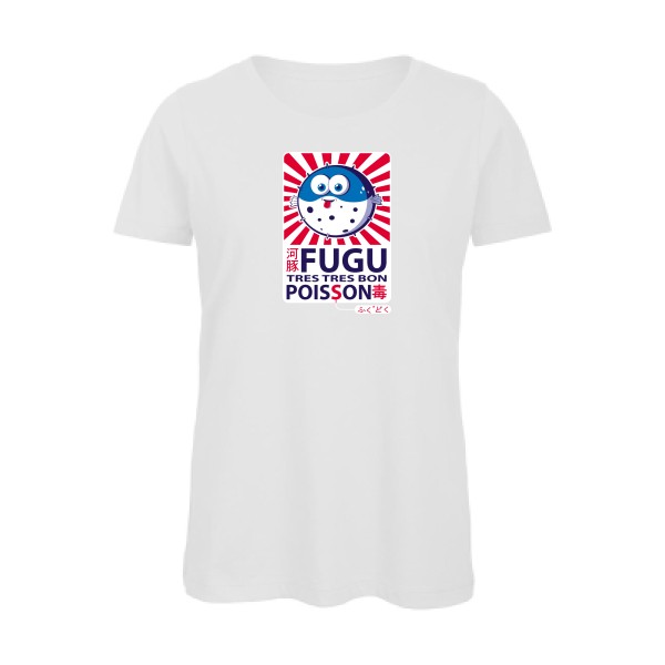 Fugu - T-shirt femme bio trés marrant Femme - modèle B&C - Inspire T/women -thème burlesque -