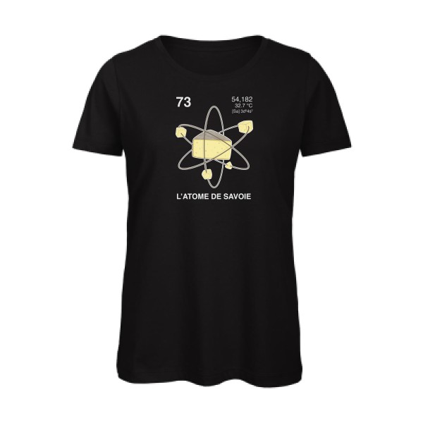 L'Atome de Savoie. - T-shirt femme bio humoristique pour Femme -modèle B&C - Inspire T/women - thème montagne -