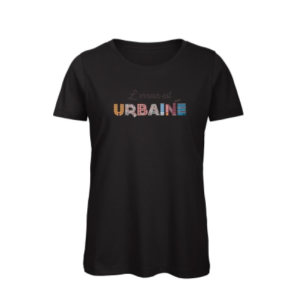 T-shirt femme bio - B&C - Inspire T/women - L'erreur est urbaine