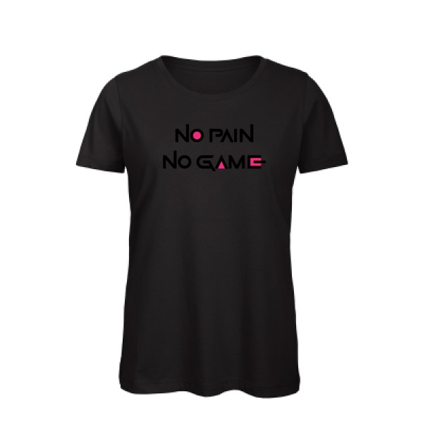 T-shirt femme bio - B&C - Inspire T/women - NO PAIN NO GAME 