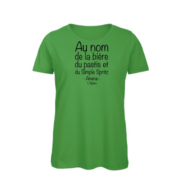 prière de l'apéro - T-shirt femme bio humour pastis Femme - modèle B&C - Inspire T/women -thème parodie pastis et alcool -