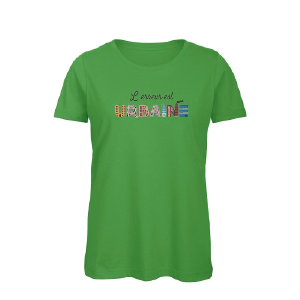 L'erreur est urbaine -T-shirt femme bio cool- Femme -B&C - Inspire T/women -thème  ecologie - 