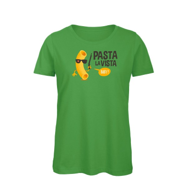 Pasta la vista - B&C - Inspire T/women Femme - T-shirt femme bio rigolo - thème humoristique -