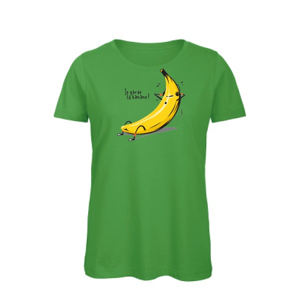 Je garde la banane ! - T-shirt femme bio drôle et cool Femme  -B&C - Inspire T/women - Thème original et drôle -